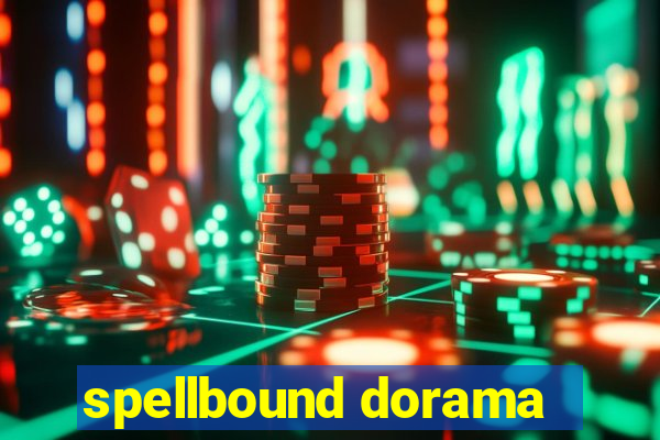 spellbound dorama